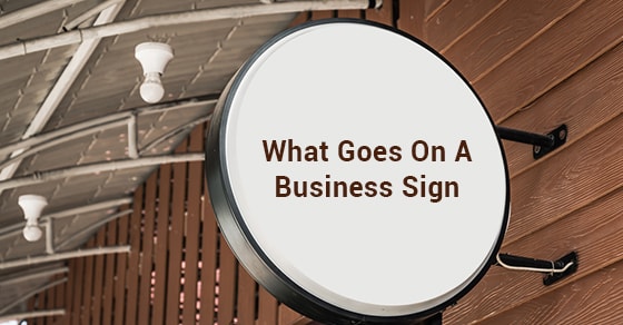 What Goes On A Business Sign