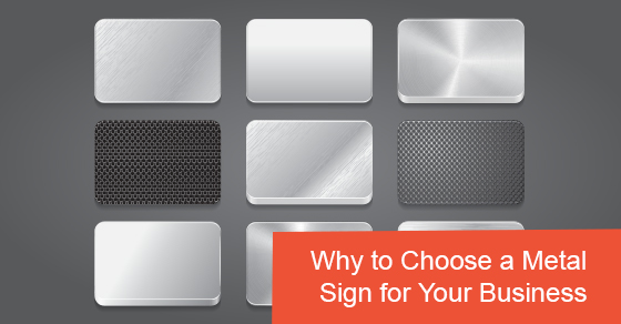 Why to Choose a Metal Sign for Your Business