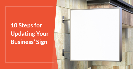 10 Steps for Updating Your Business’ Sign