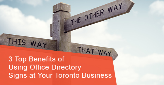 3 top benefits of using office directory signs at your toronto business