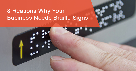 Why do you need braille signs for your business?