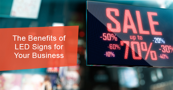 The advantages of using LED signs in your business