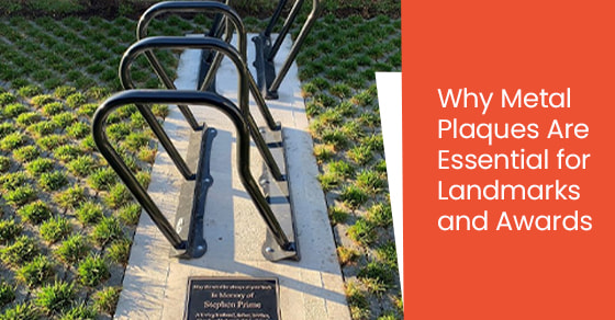 Why Metal Plaques Are Essential for Landmarks and Awards